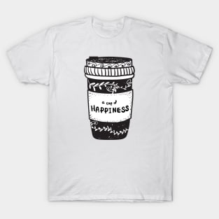 cup of happiness, coffee lover T-Shirt